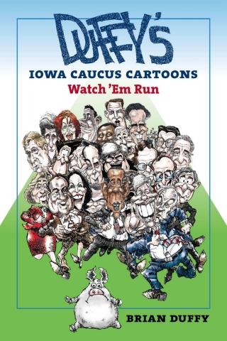 Cover image: Duffy's Iowa Caucus Cartoons 9781609383794