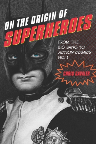Cover image: On the Origin of Superheroes 9781609383817