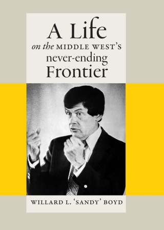 Imagen de portada: A Life on the Middle West's Never-Ending Frontier 9781609386511
