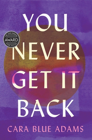 Omslagafbeelding: You Never Get It Back 9781609388133