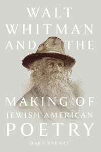 Omslagafbeelding: Walt Whitman and the Making of Jewish American Poetry 9781609389079