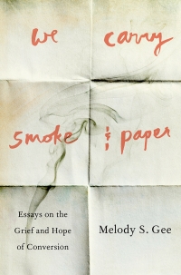 Cover image: We Carry Smoke and Paper 9781609389758