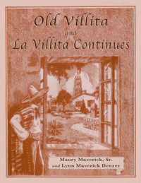 Cover image: Old Villita and La Villita Continues 1st edition 9781609405281