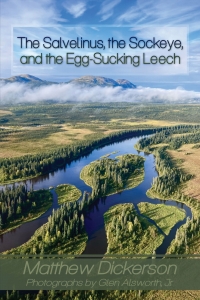Imagen de portada: The Salvelinus, The Sockeye, and the Egg-Sucking Leech: 9781609406240