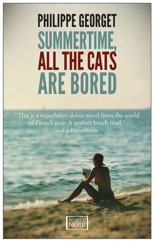 Cover image: Summertime, All the Cats Are Bored 9781609451219