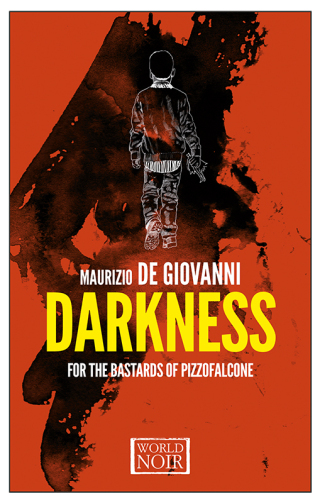 Cover image: Darkness for the Bastards of Pizzofalcone 9781609453374