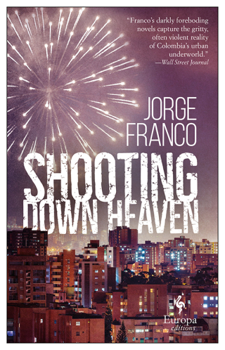 Imagen de portada: Shooting Down Heaven 9781609455897