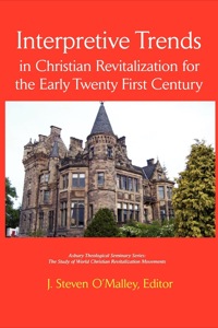 Cover image: Interpretive Trends: Christian Revitalization for the Early 21st Century 9781609470180