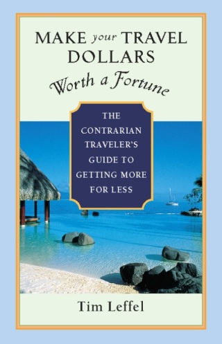 Cover image: Make Your Travel Dollars Worth a Fortune 9781932361391