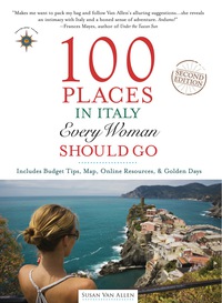 Omslagafbeelding: 100 Places in Italy Every Woman Should Go 9781609520663