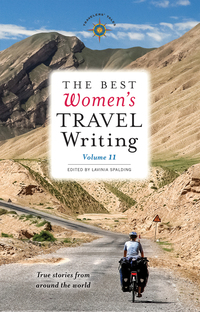 Imagen de portada: The Best Women's Travel Writing, Volume 11 9781609521110
