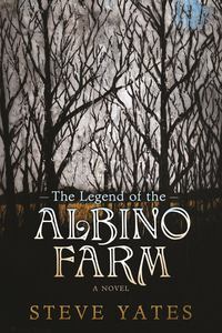 Omslagafbeelding: The Legend of the Albino Farm 9781609531409