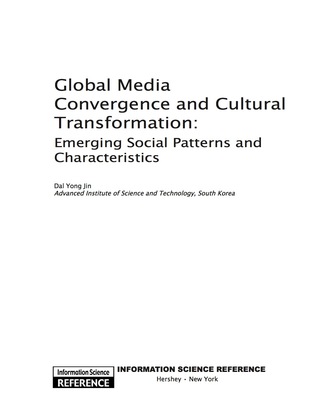 Cover image: Global Media Convergence and Cultural Transformation: Emerging Social Patterns and Characteristics 9781609600372