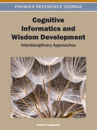 Cover image: Cognitive Informatics and Wisdom Development 9781609601683