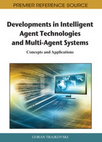 Cover image: Developments in Intelligent Agent Technologies and Multi-Agent Systems 9781609601713