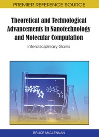 Cover image: Theoretical and Technological Advancements in Nanotechnology and Molecular Computation 9781609601867