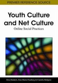 صورة الغلاف: Youth Culture and Net Culture 9781609602093