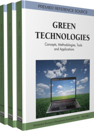 Cover image: Green Technologies: Concepts, Methodologies, Tools and Applications 9781609604721
