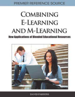 Omslagafbeelding: Combining E-Learning and M-Learning: New Applications of Blended Educational Resources 9781609604813