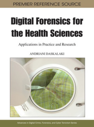 Cover image: Digital Forensics for the Health Sciences: Applications in Practice and Research 9781609604837