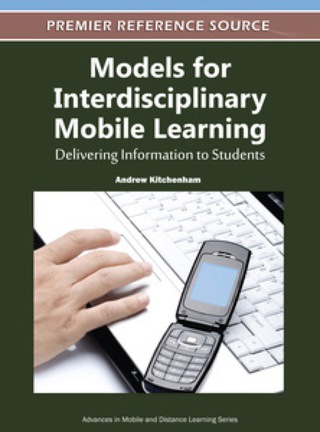 表紙画像: Models for Interdisciplinary Mobile Learning: Delivering Information to Students 9781609605117
