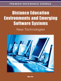Cover image: Distance Education Environments and Emerging Software Systems 9781609605391