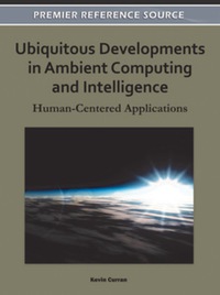Cover image: Ubiquitous Developments in Ambient Computing and Intelligence 9781609605490