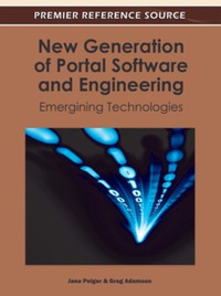 Imagen de portada: New Generation of Portal Software and Engineering 9781609605711