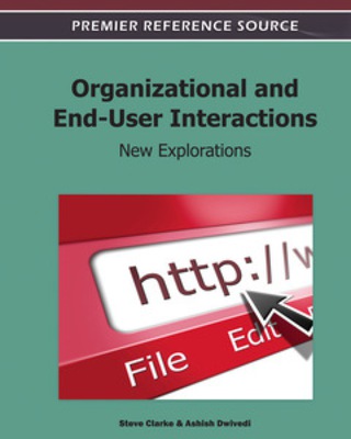 Cover image: Organizational and End-User Interactions: New Explorations 9781609605773