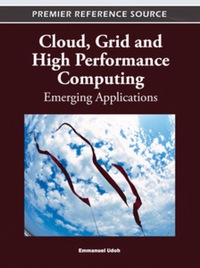 صورة الغلاف: Cloud, Grid and High Performance Computing 9781609606039