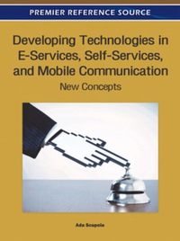 Imagen de portada: Developing Technologies in E-Services, Self-Services, and Mobile Communication 9781609606077