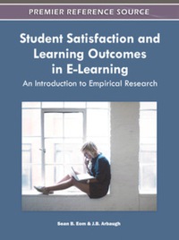 Cover image: Student Satisfaction and Learning Outcomes in E-Learning 9781609606152