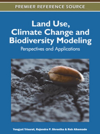 Cover image: Land Use, Climate Change and Biodiversity Modeling: Perspectives and Applications 9781609606190