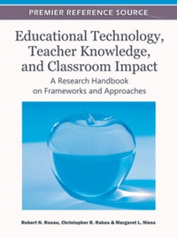 Imagen de portada: Educational Technology, Teacher Knowledge, and Classroom Impact 9781609607500