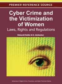 表紙画像: Cyber Crime and the Victimization of Women 9781609608309