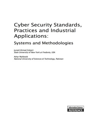 Cover image: Cyber Security Standards, Practices and Industrial Applications: Systems and Methodologies 9781609608514