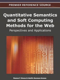 Imagen de portada: Quantitative Semantics and Soft Computing Methods for the Web 9781609608811