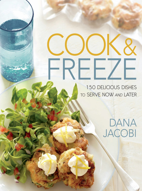Cook & Freeze: 150 Delicious Dishes to Serve Now and Later: A Cookbook - FULL INSTANT DOWNLOAD | PDF DOCX EPUB