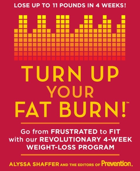 Turn Up Your Fat Burn!: Go from frustrated to fit with our revolutionary 4-week weight-loss program! - FULL INSTANT DOWNLOAD | PDF DOCX EPUB