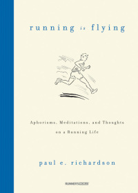 Cover image: Running Is Flying 9781609612214