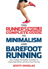 Cover image: Runner's World Complete Guide to Minimalism and Barefoot Running 9781609612221
