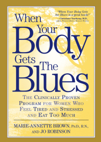 Cover image: When Your Body Gets the Blues 9781579544867
