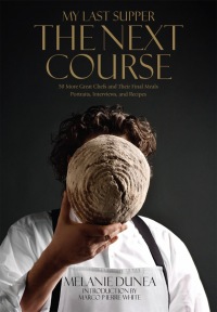 Cover image: My Last Supper: The Next Course 9781605290768