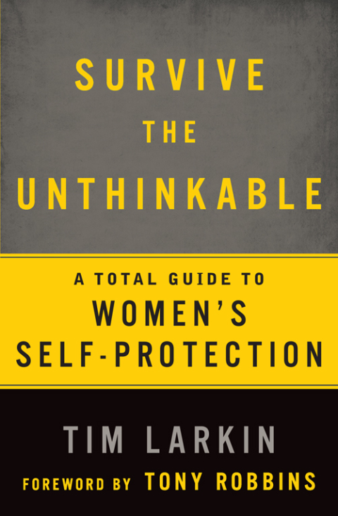 Survive the Unthinkable: A Total Guide to Women's Self-Protection - FULL INSTANT DOWNLOAD | PDF DOCX EPUB