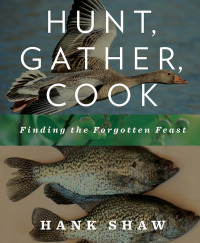 Cover image: Hunt, Gather, Cook 9781605293202