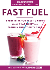 Cover image: Runner's World Essential Guides: Fast Fuel
