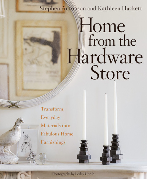 Home from the Hardware Store: Transform Everyday Materials into Fabulous Home Furnishings - FULL INSTANT DOWNLOAD | PDF DOCX EPUB