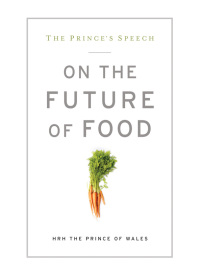 Cover image: The Prince's Speech: On the Future of Food 9781609614713