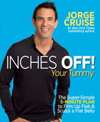 Cover image: Inches Off! Your Tummy 9781609614973