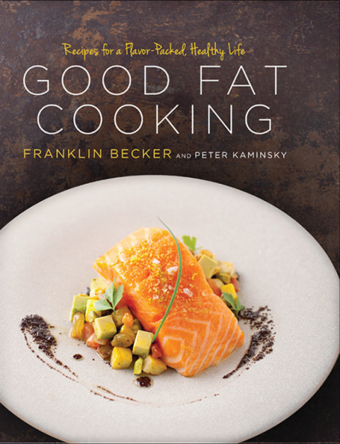 Good Fat Cooking: Recipes for a Flavor-Packed, Healthy Life: A Cookbook - FULL INSTANT DOWNLOAD | PDF DOCX EPUB